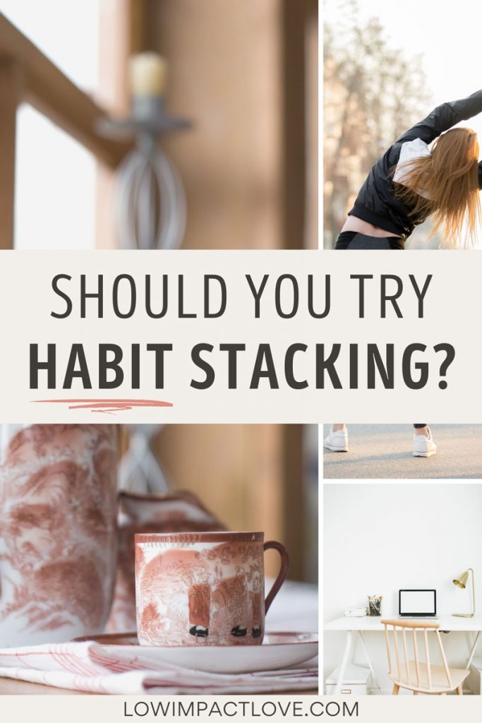 Collage of coffee, desk, and girl stretching, with text overlay - "should you try habit stacking?"