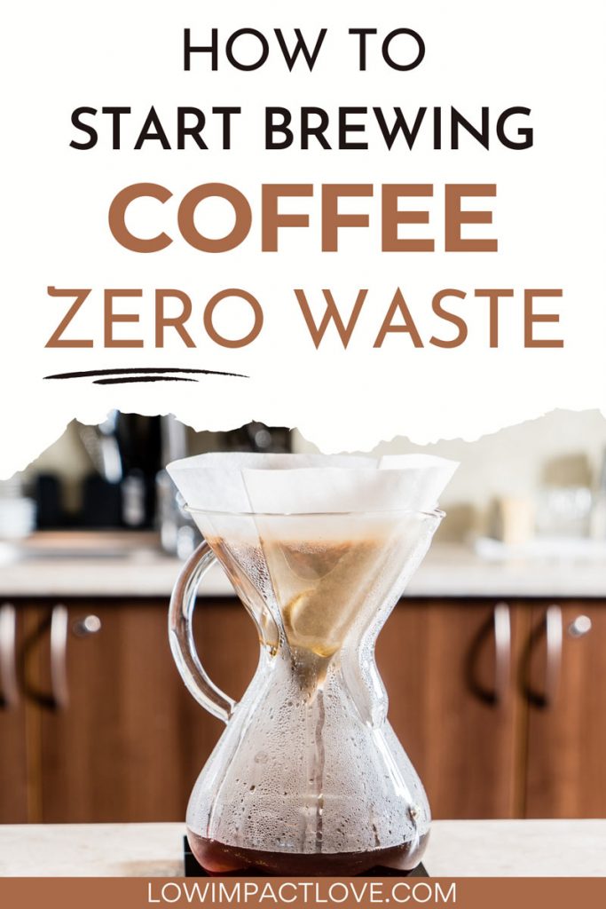 Glass coffee pot and filter on table, with text overlay - "how to start brewing coffee zero waste".